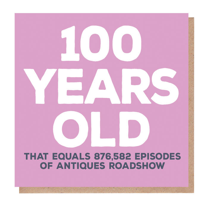100-Year Milestone Birthday Card – Humorous & Unique Celebration