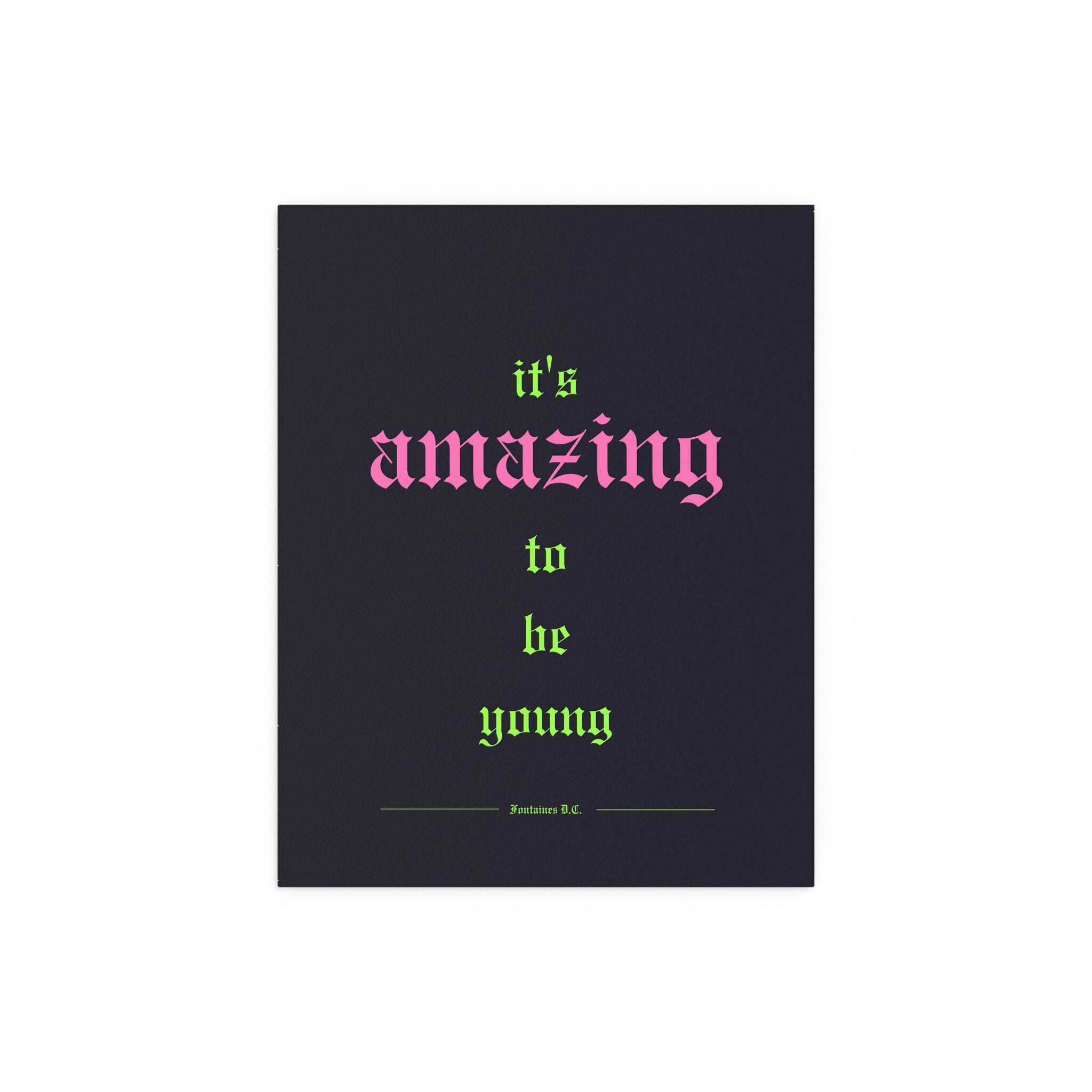 Fontaines DC - It's Amazing To Be Young (Black + Green + Pink)