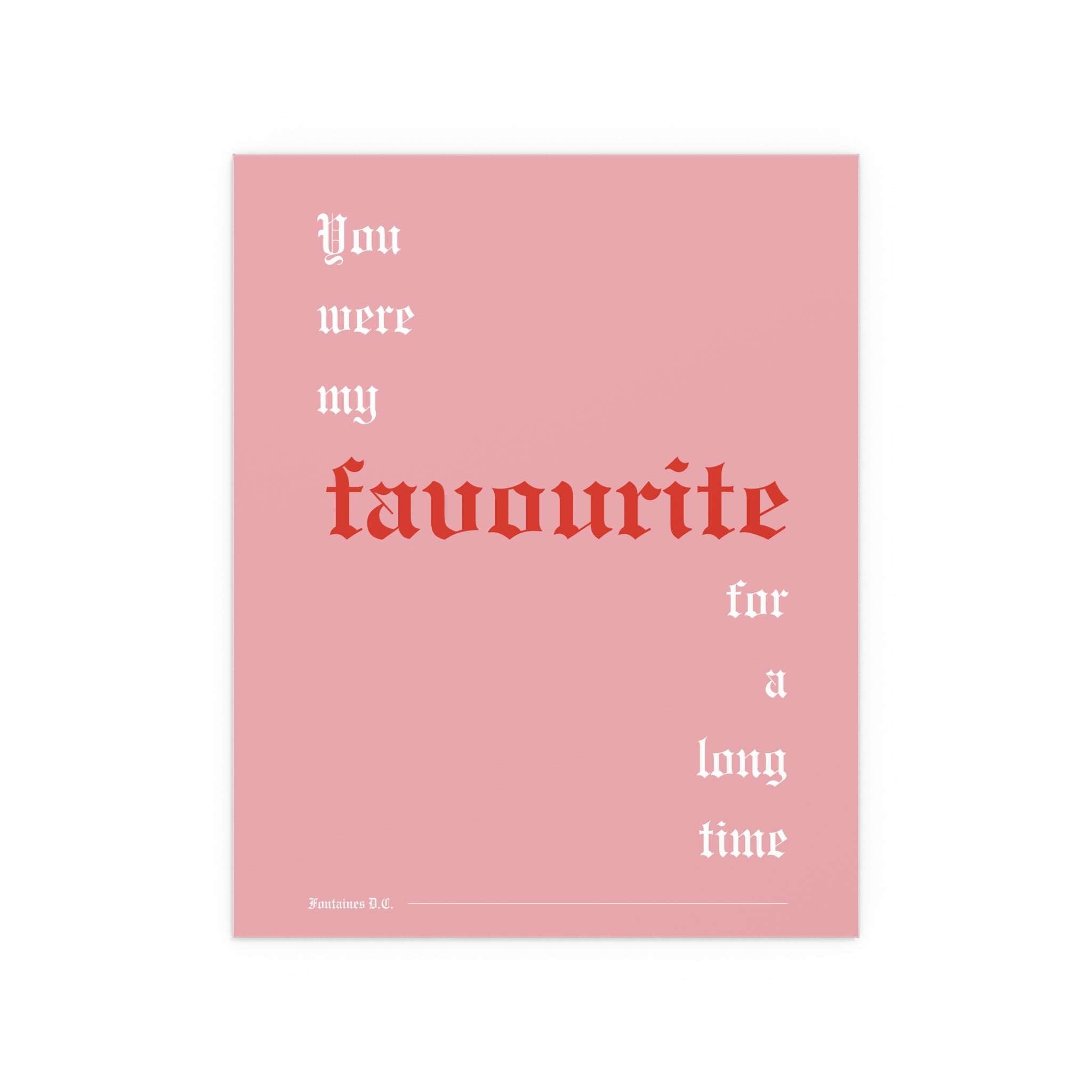 Fontaines DC - Favourite (Pink + White + Red)