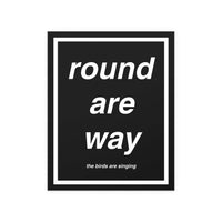 Oasis - Round Are Way Print