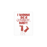 CMAT - I Wanna Be a Cowboy, Baby! (White & Red)