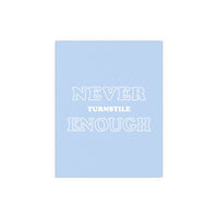 Turnstile - Never Enough