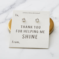 Thank You For Helping Me Shine Round Earrings