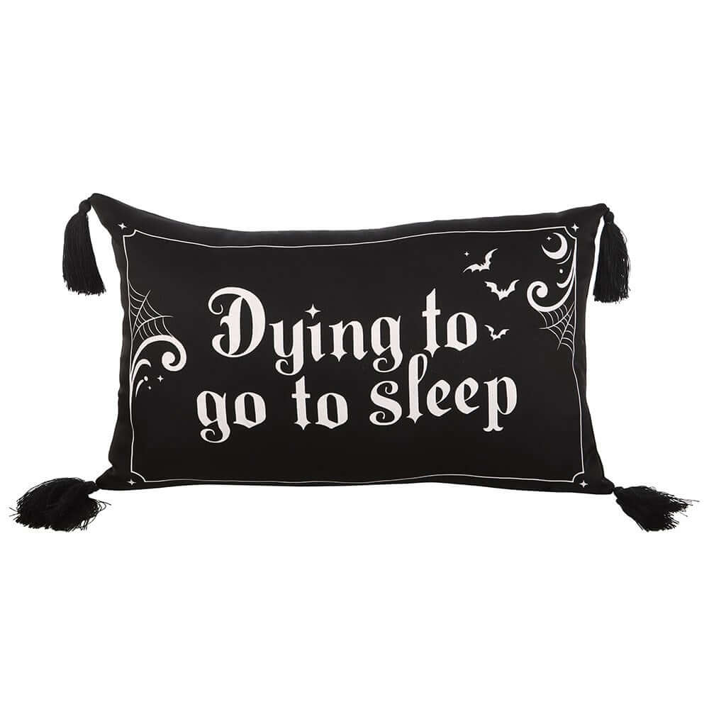 Gothic Gifts Dying to Go to Sleep Satin Cushion