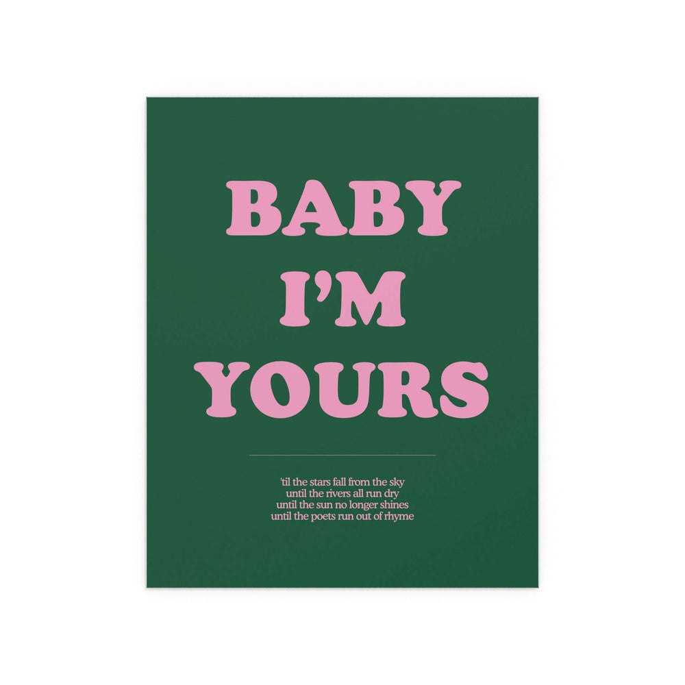 Baby I'm Yours Print (Green & Pink)