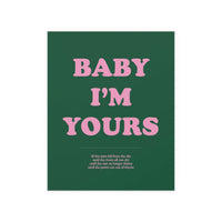 Baby I'm Yours Print (Green & Pink)