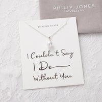 Sterling Silver I Couldn't Say I Do Without You Wedding Pearl Necklace