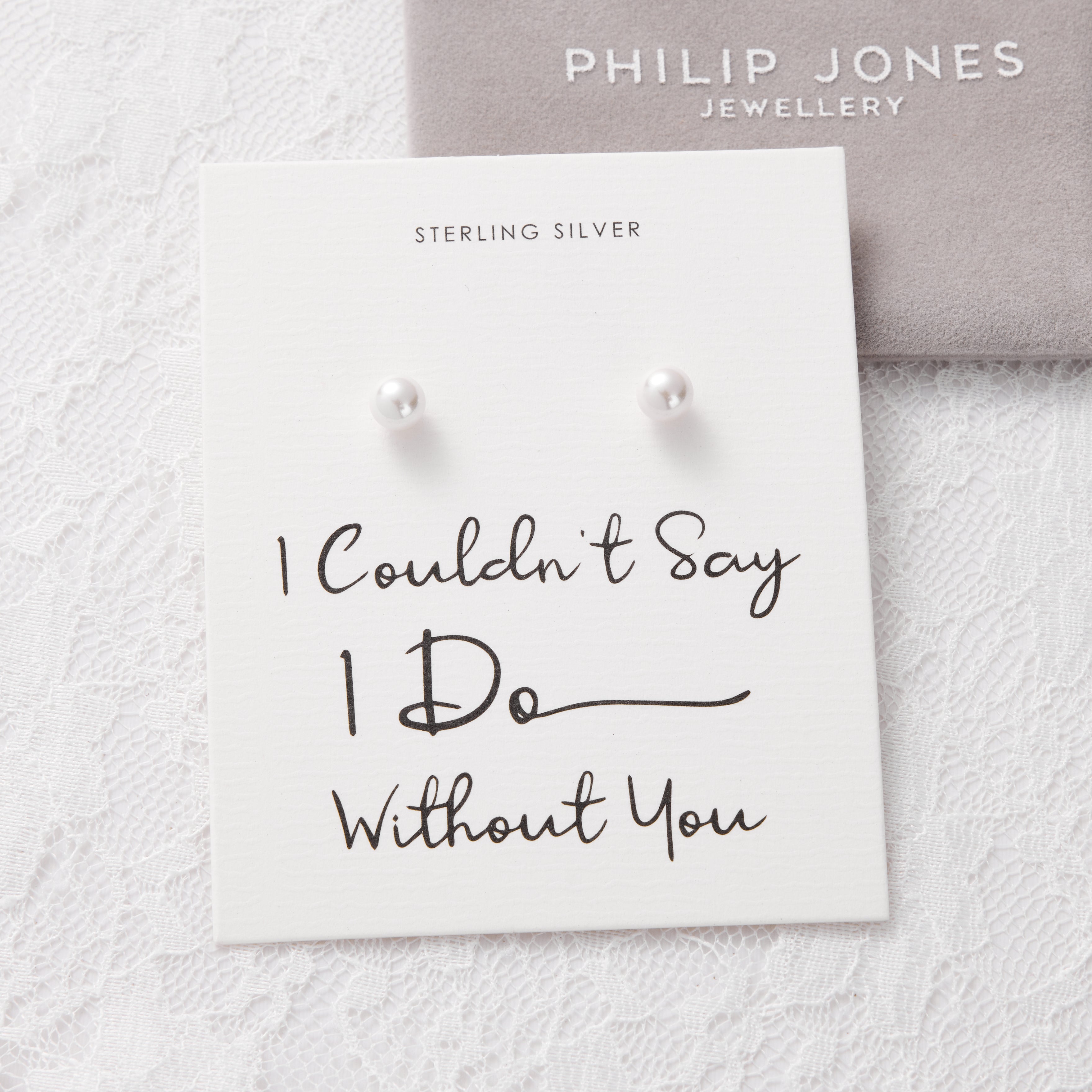 Sterling Silver I Couldn't Say I Do Without You Wedding Pearl Earrings
