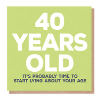 Hilarious 40th Birthday Card - Embrace Age with a Smile
