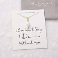 Gold Plated I Couldn't Say I Do Without You Infinity Pearl Wedding Drop Necklace with Zircondia® Crystals