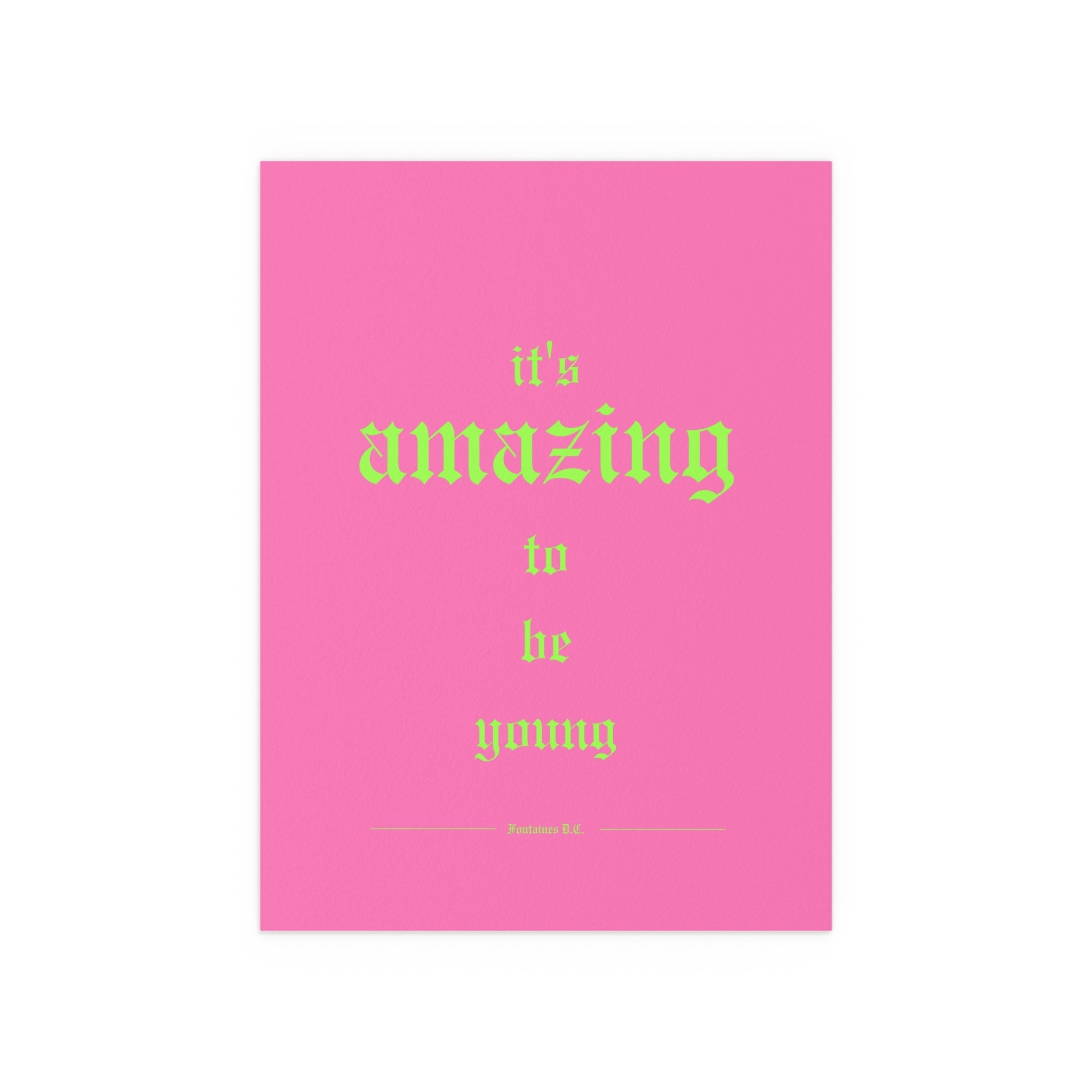 Fontaines DC - It's Amazing To Be Young (Pink)