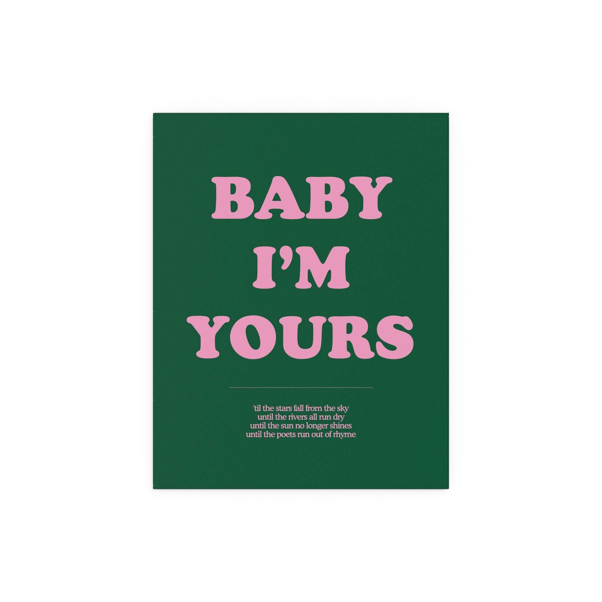 Baby I'm Yours Print (Green & Pink)
