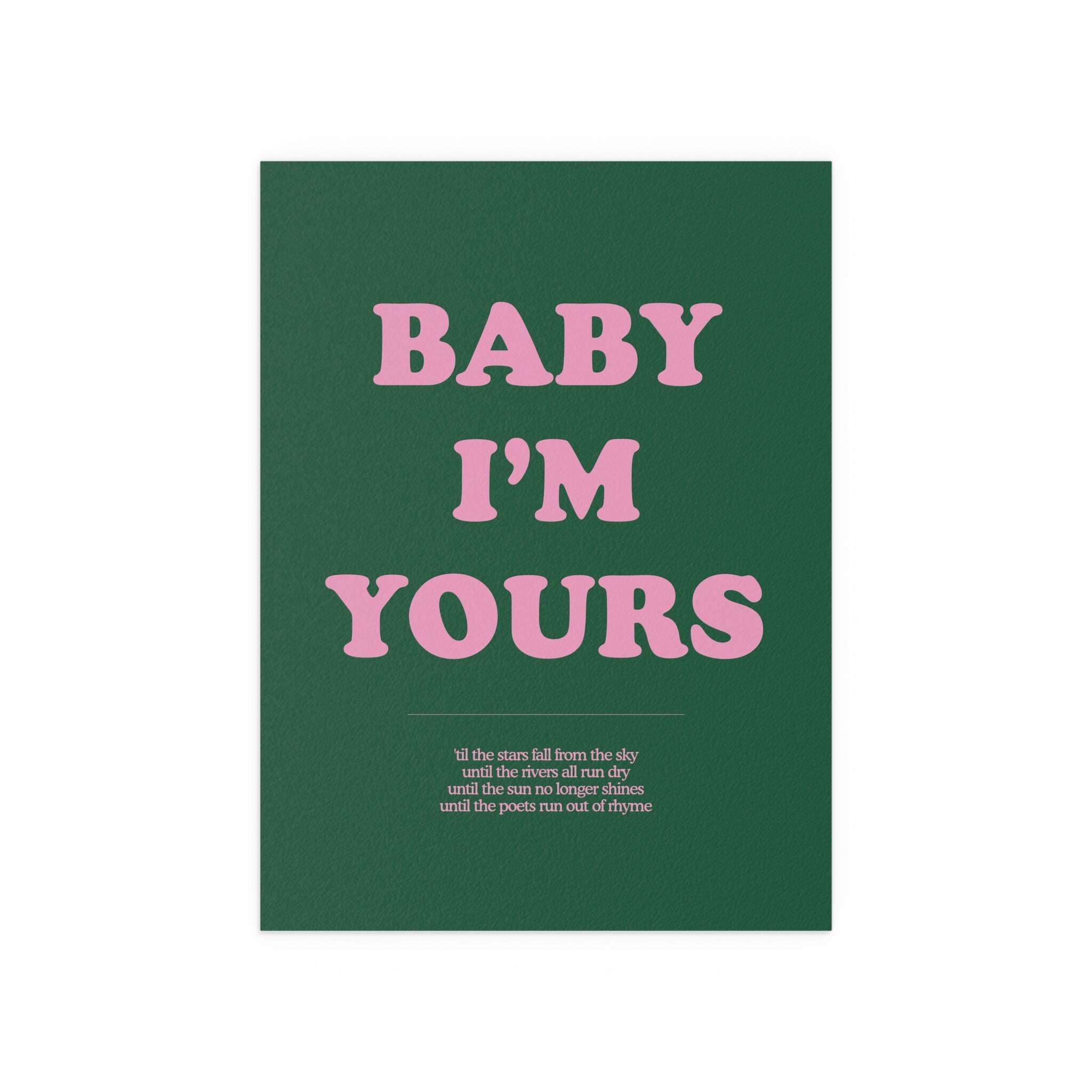 Baby I'm Yours Print (Green & Pink)