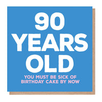 90th Birthday Card with Humorous Message