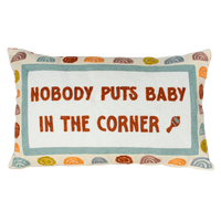 Nobody Puts Baby In The Corner Needlepoint Cushion