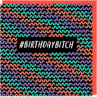 Empowered #BirthdayBitch Funny Card for Fierce Women