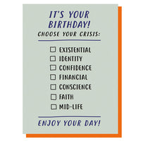 Choose Your Crisis Birthday Card