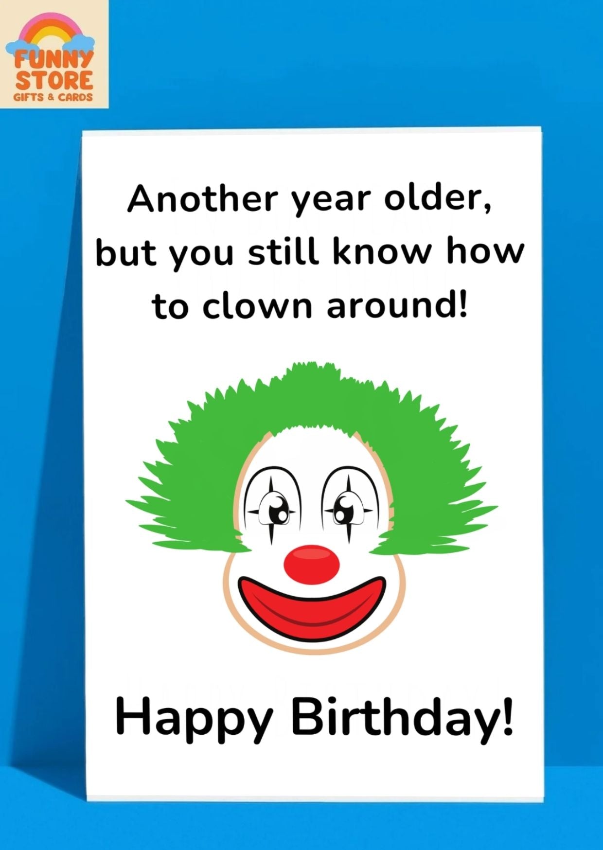 Funny Clown "Still Know How to Clown Around" Birthday Card