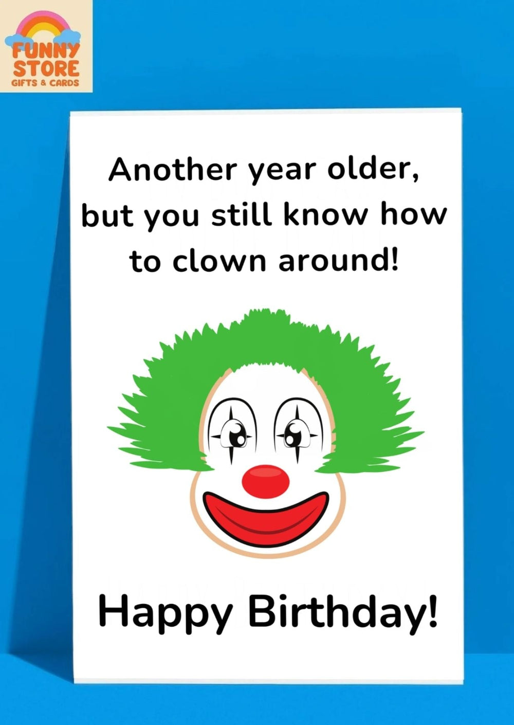 Funny Clown "Still Know How to Clown Around" Birthday Card