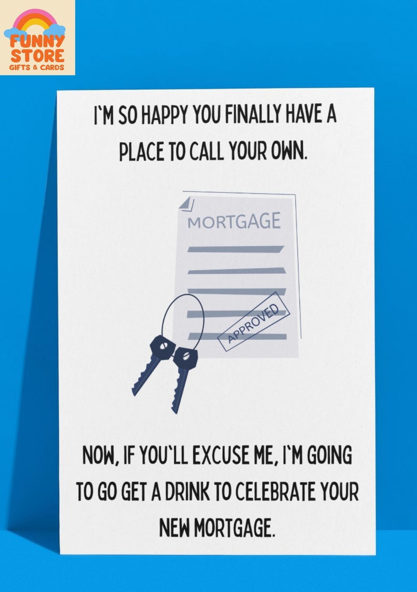 Funny Mortgage Celebration New House Greeting Card
