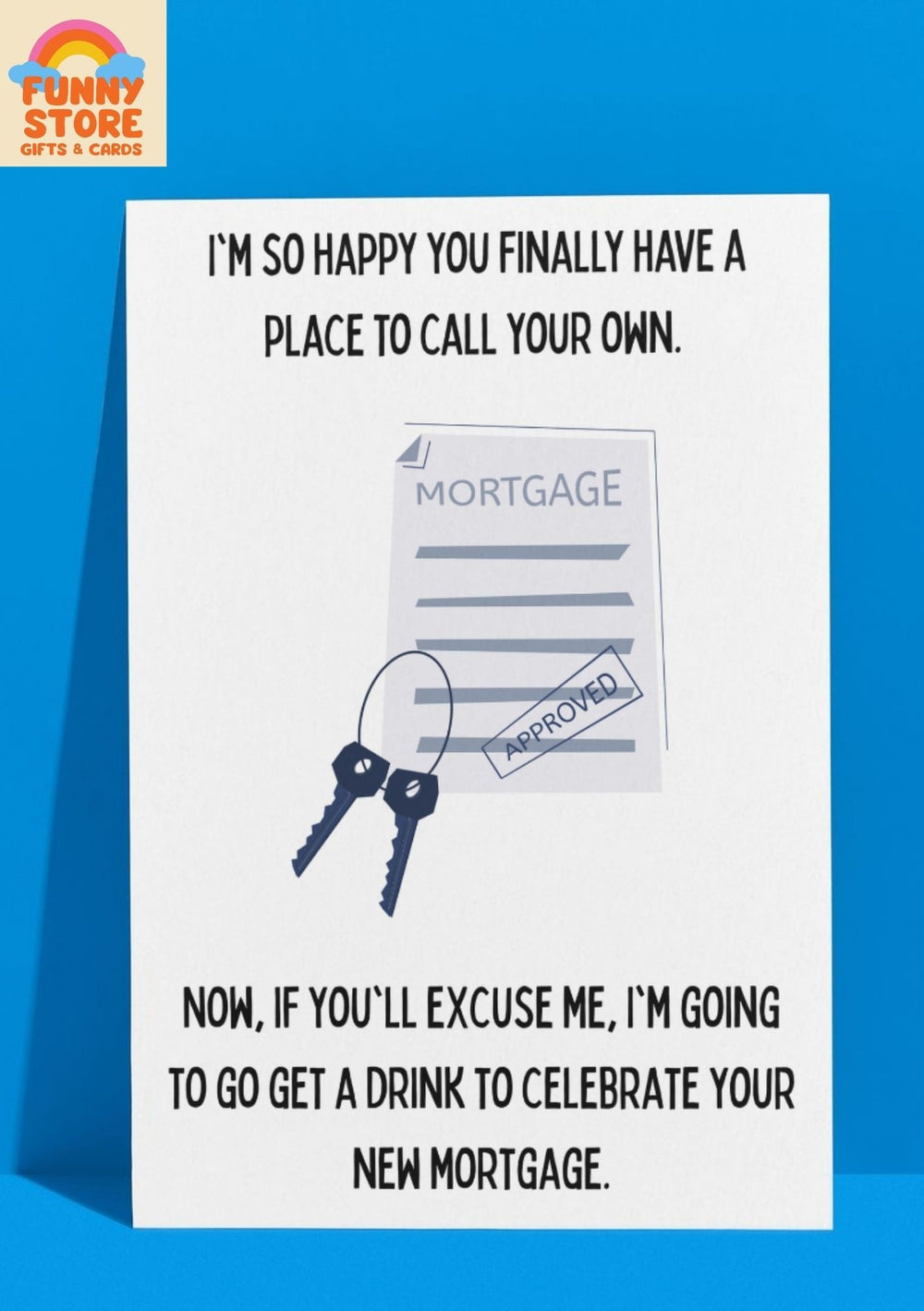 Funny Mortgage Celebration New House Greeting Card