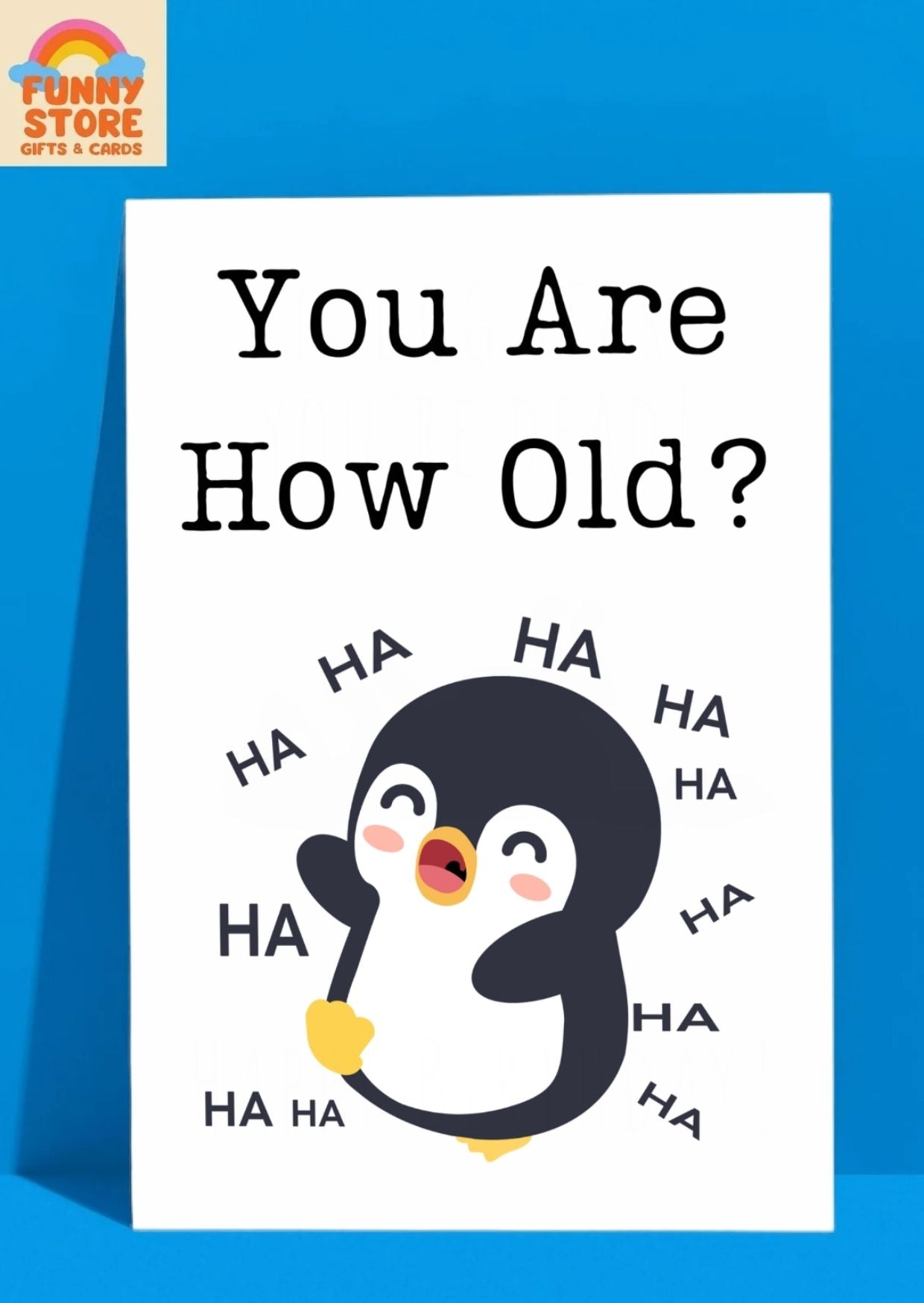Funny You Are How Old?! A Penguin's Chuckle Birthday Card