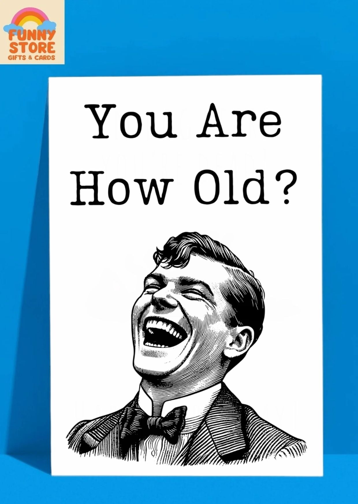 Funny You Are How Old?! Timeless Laughter Birthday Card