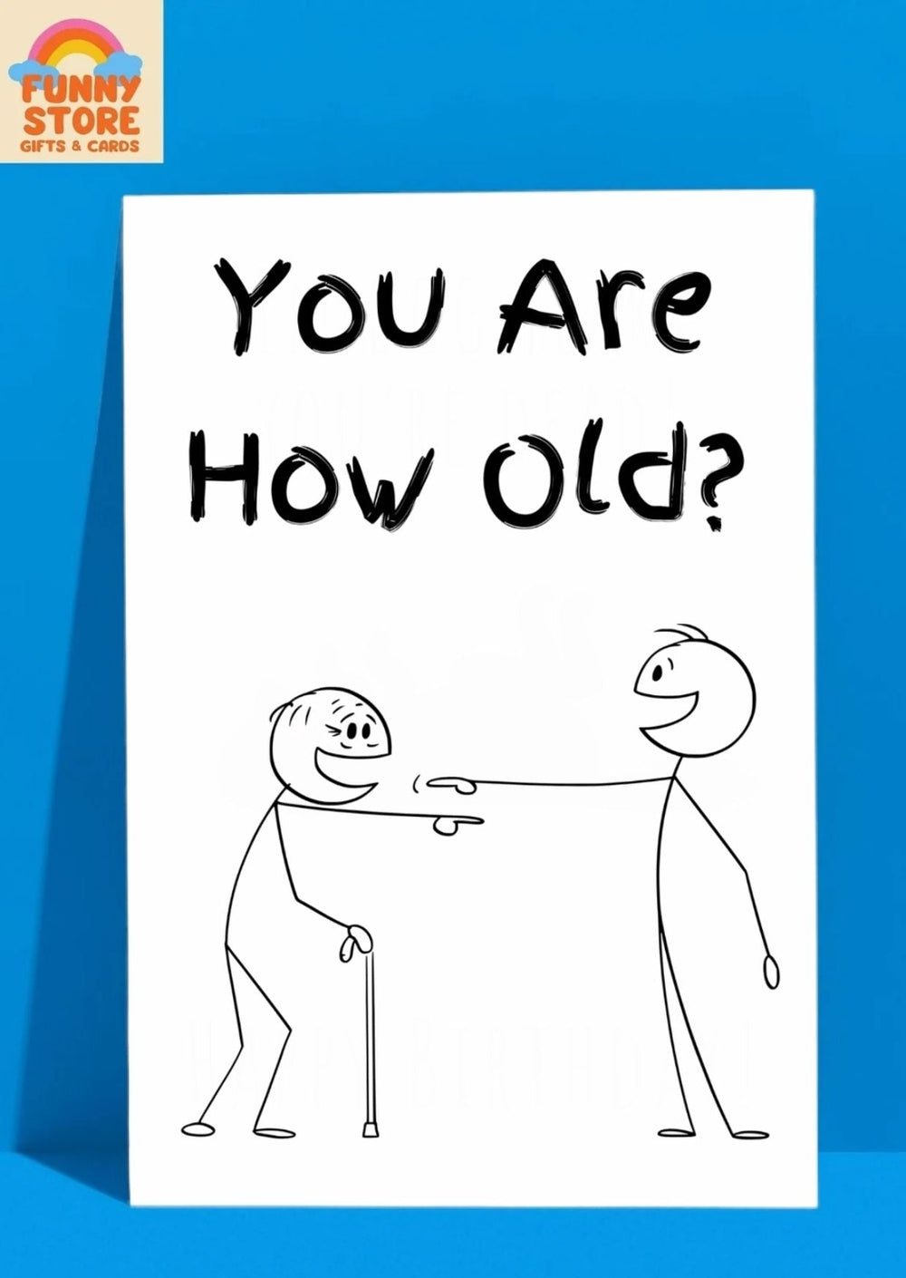 Funny You Are How Old?! Pointing Out Your Age Birthday Card"