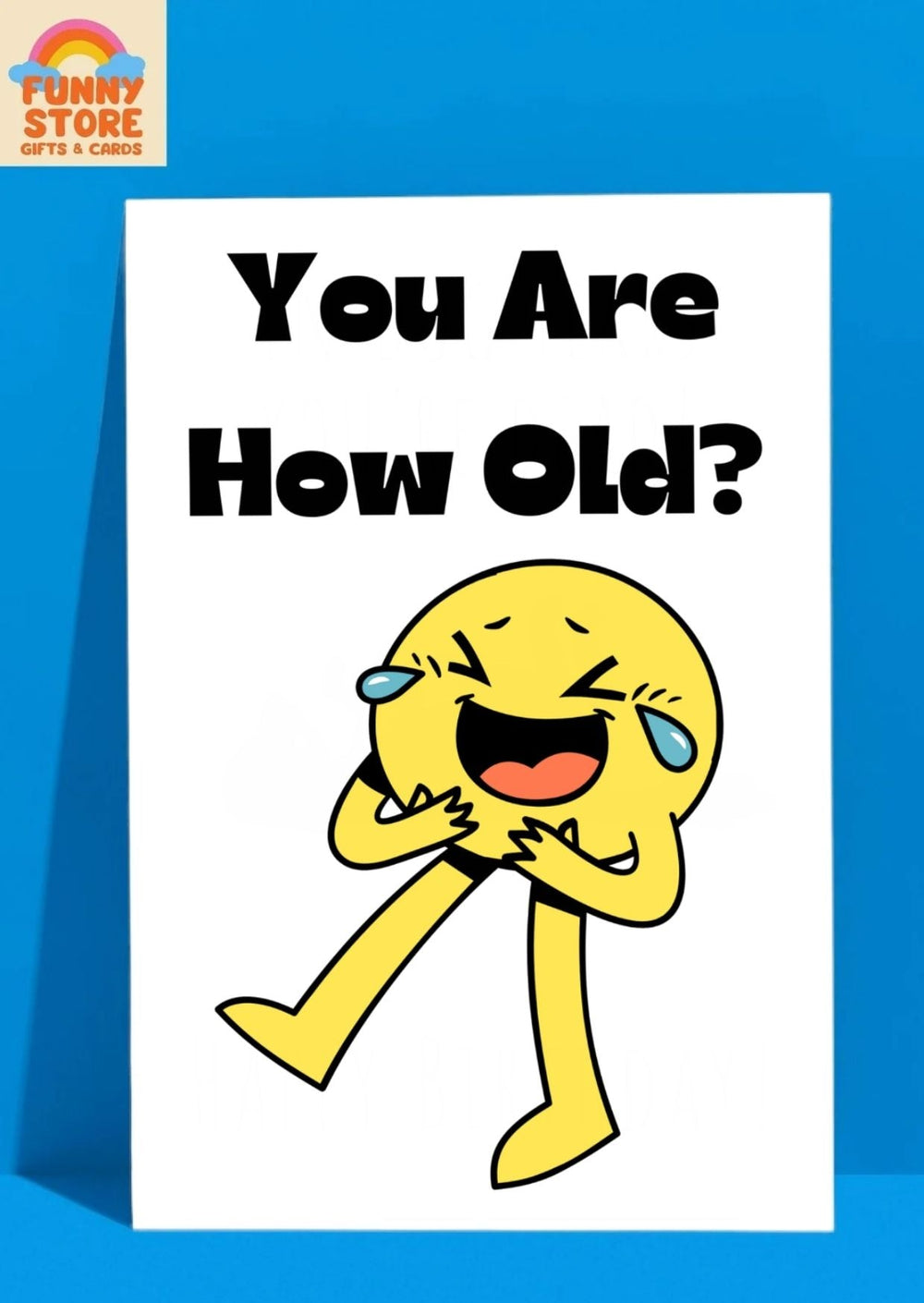 Funny Emoji You Are How Old?! Tears of Laughter Birthday Card