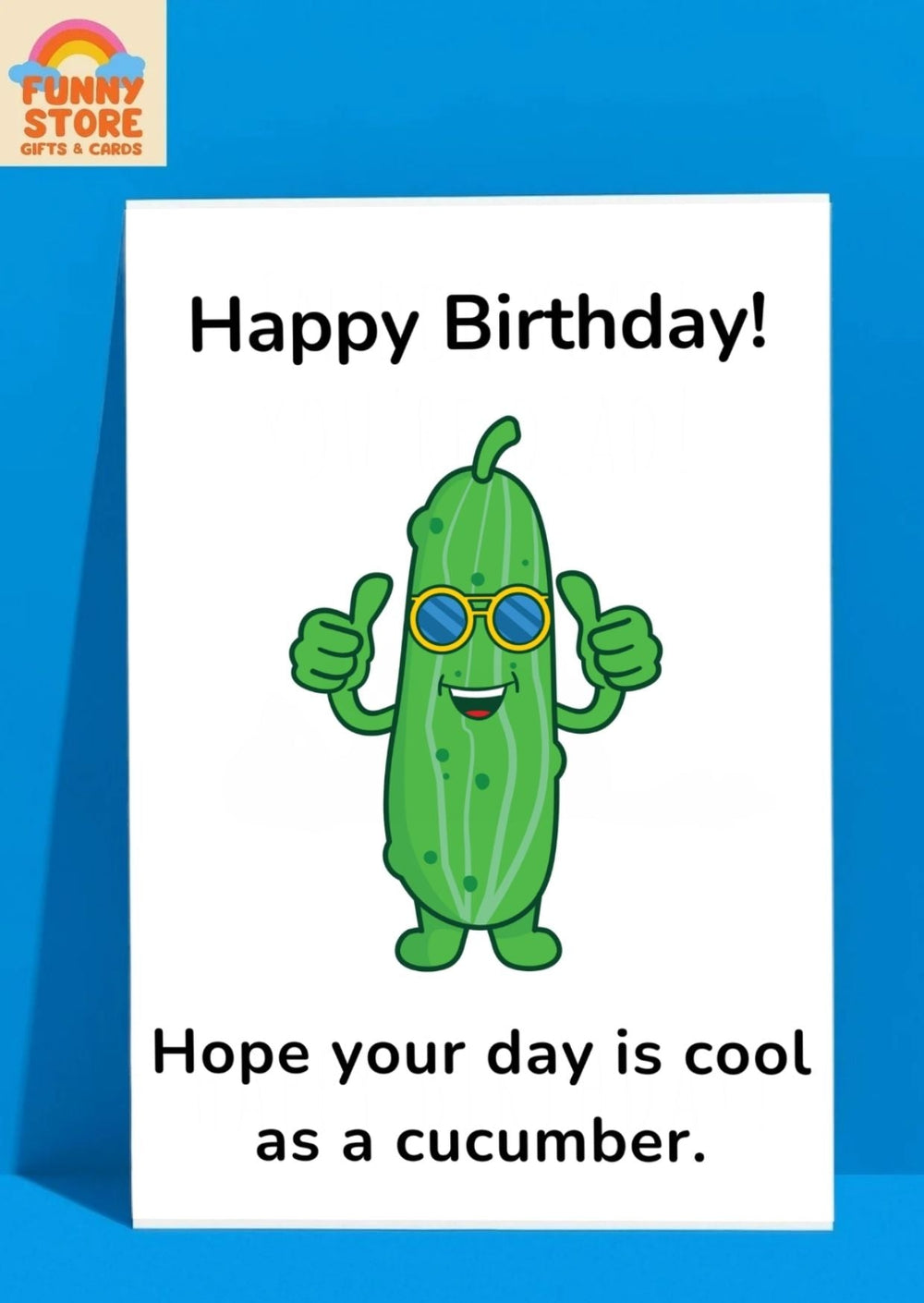 Funny Cucumber "Cool As A Cucumber" Birthday Card