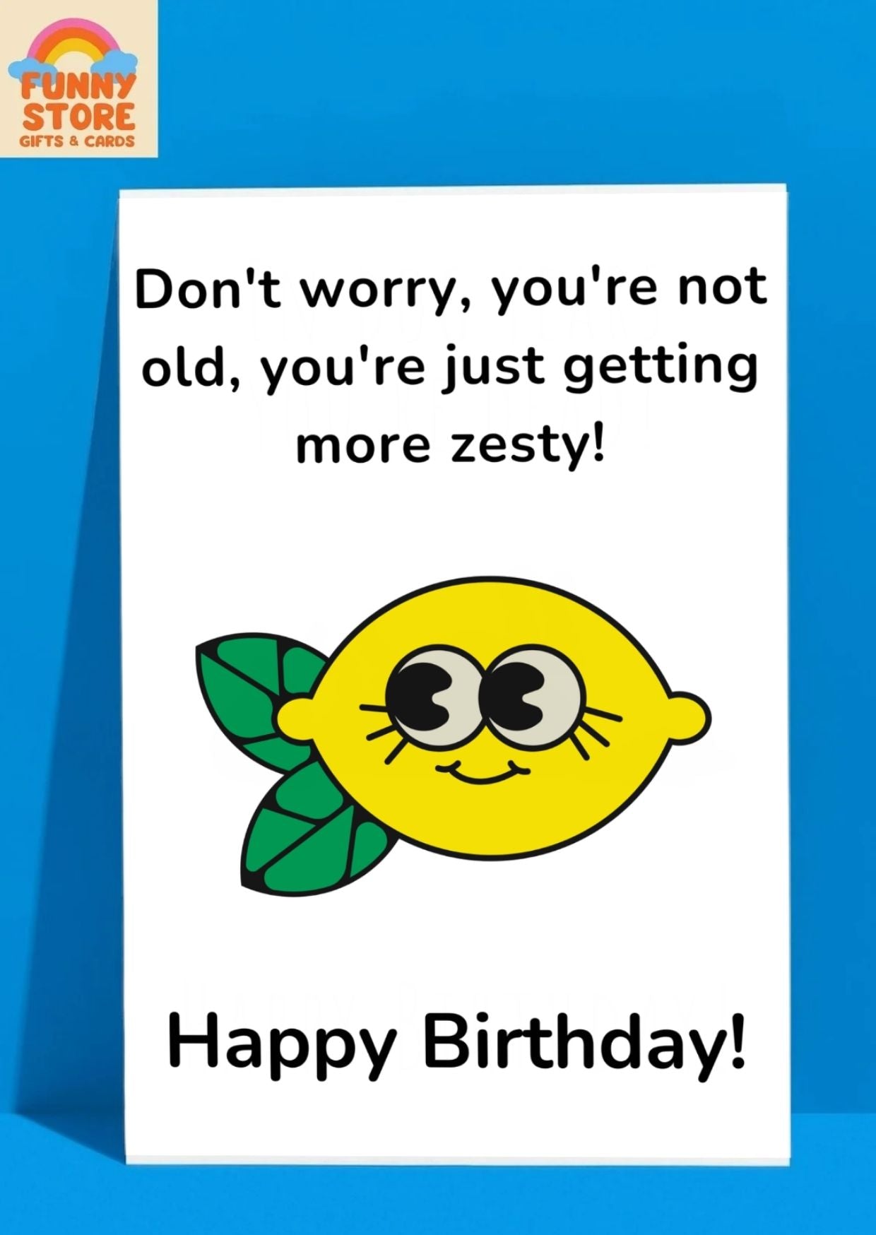 Funny Lemon "Getting More Zesty" Birthday Card
