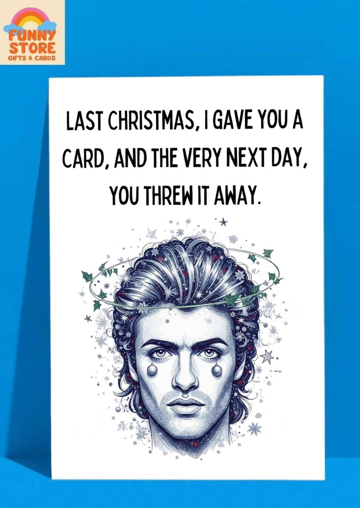 Funny Christmas Card "Last Christmas"