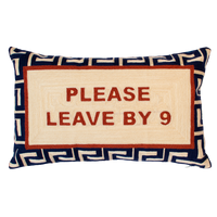 Please Leave By 9 Needlepoint Cushion