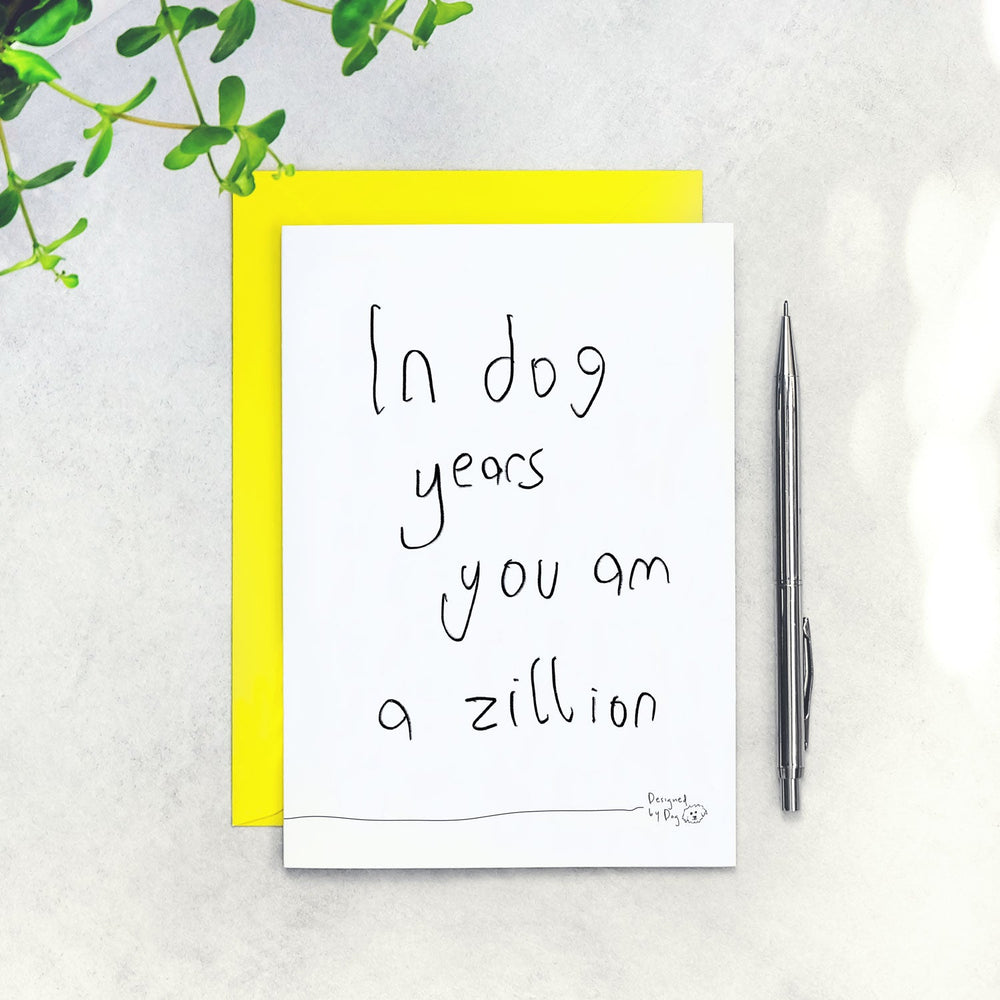 In Dog Years, You’re A Zillion Birthday Card