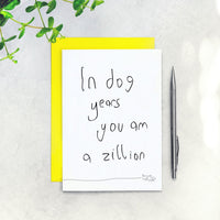 In Dog Years, You’re A Zillion Birthday Card