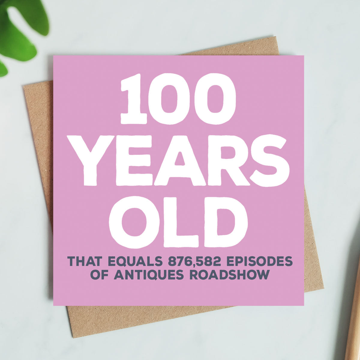 100-Year Milestone Birthday Card – Humorous & Unique Celebration