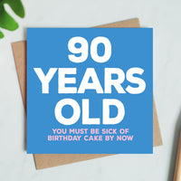 90th Birthday Card with Humorous Message