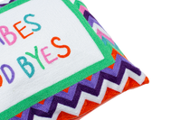 Good Vibes or Good Byes Needlepoint Pillow