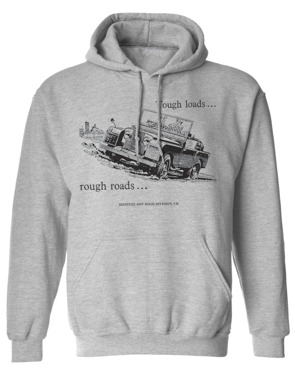 Tough Roads Hoodie
