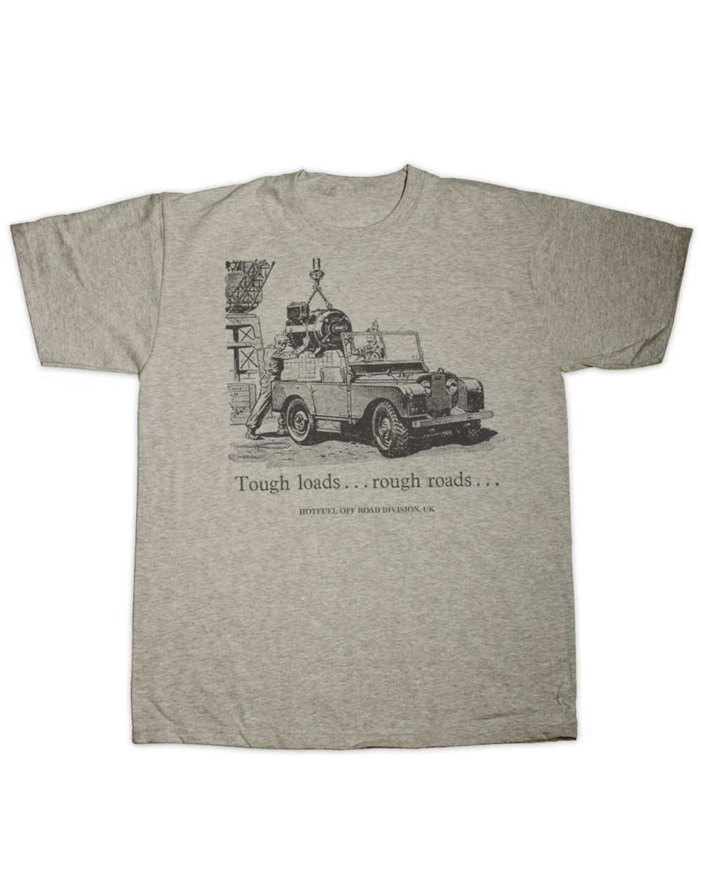 Tough Loads T Shirt