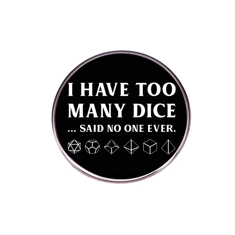 I Have Too Many Dice