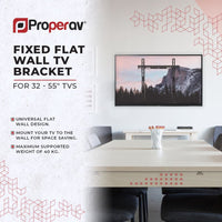 ProperAV Flat TV Wall Bracket (32" - 55" / 40kg Capacity / VESA Max. 400x400) - Black