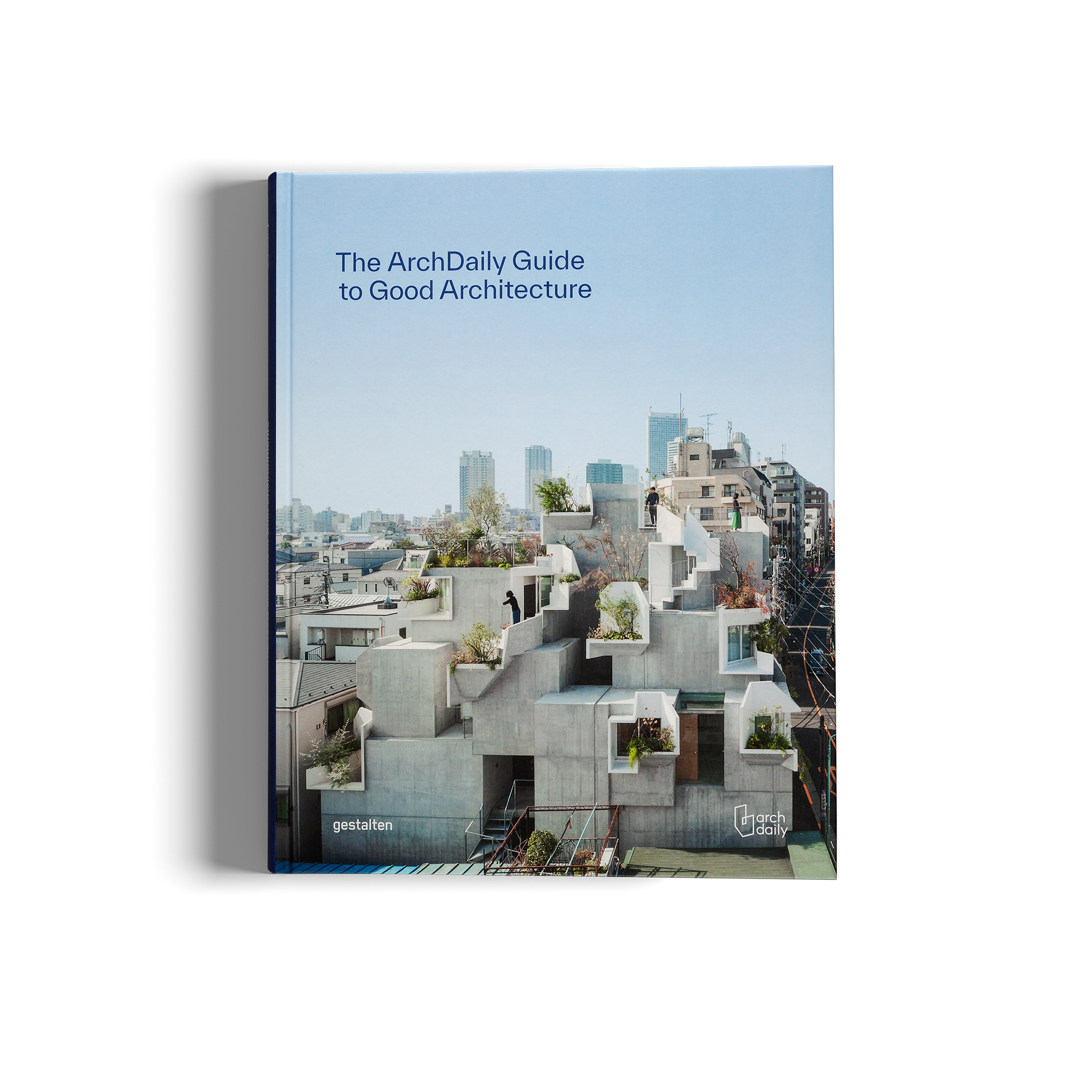 The ArchDaily Guide to Good Architecture