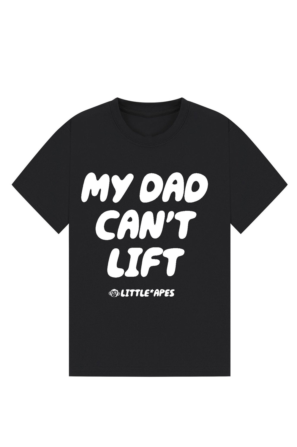 Little Apes My Dad Can't Lift Tee - Black