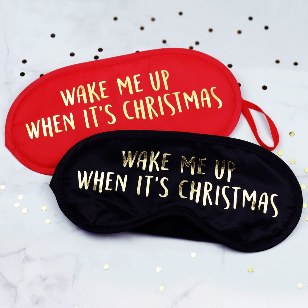 Festive Dreams Eye Mask - Wake Me Up When It's Christmas