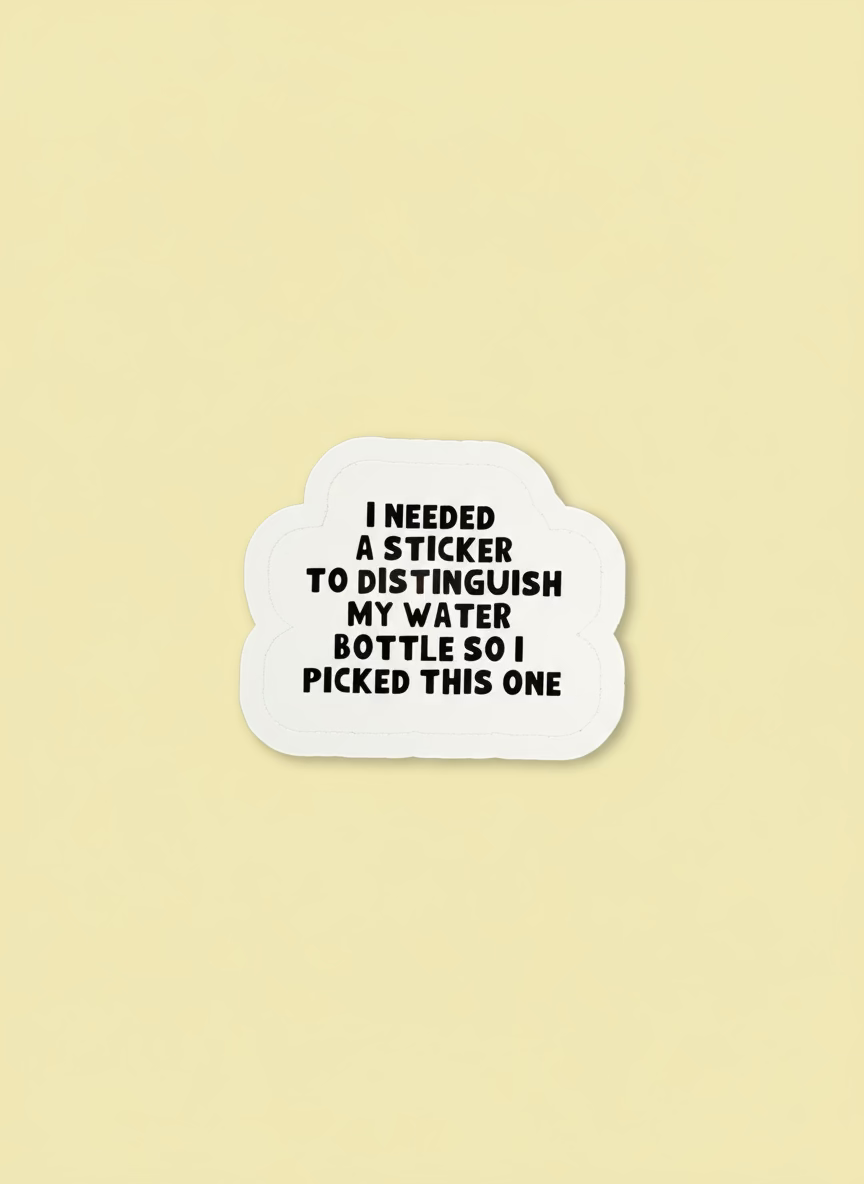 Water Bottle Sticker | Not Made For This