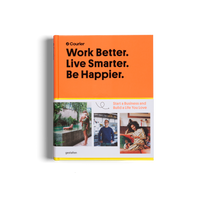 Work Better. Live Smarter. Be Happier.