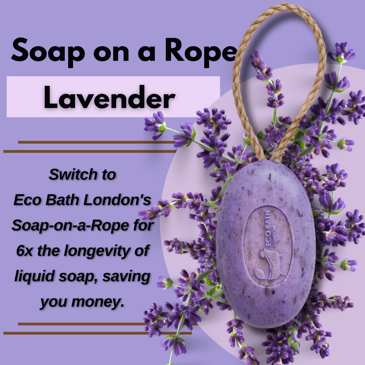 Eco Bath London Lavender Soap on a Rope 220g -  Luxurious and Eco Friendly Relaxing Body Wash Bar with Shea Butter