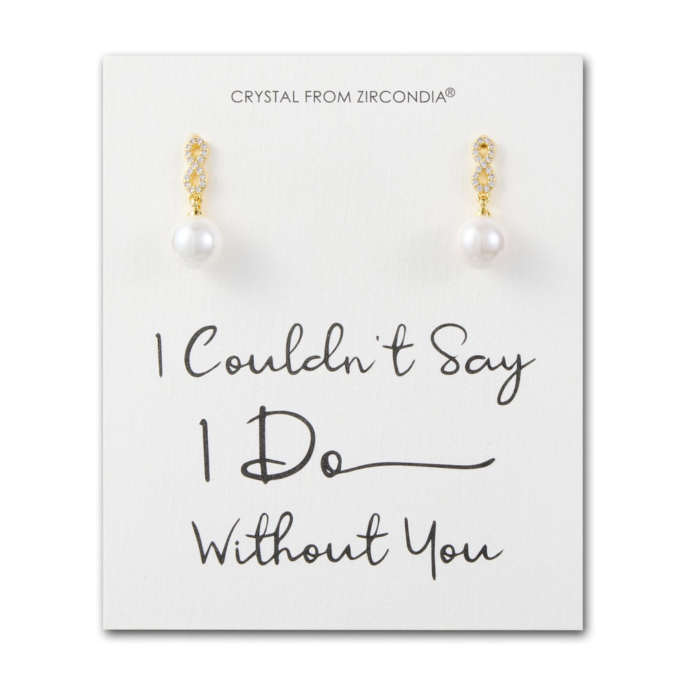 Gold Plated I Couldn't Say I Do Without You Infinity Pearl Drop Earrings with Zircondia® Crystals