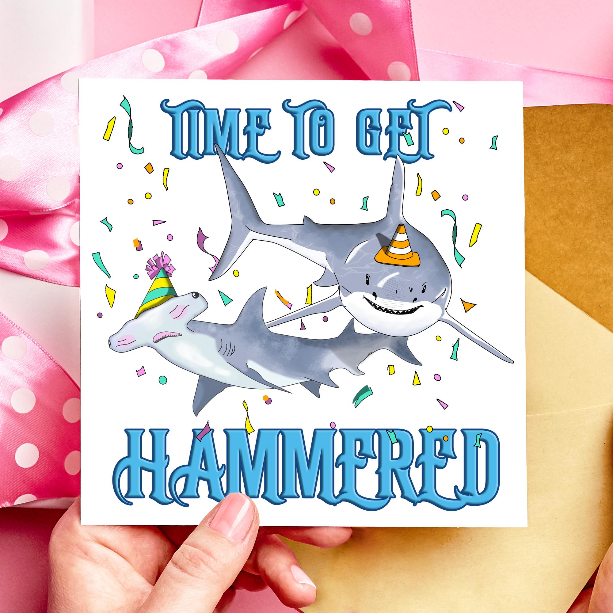Time to Get Hammered Shark Birthday Card